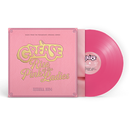 Grease: Rise of the Pink Ladies (Music from the Paramount+ Original Series) - Limited Edition Pink Vinyl