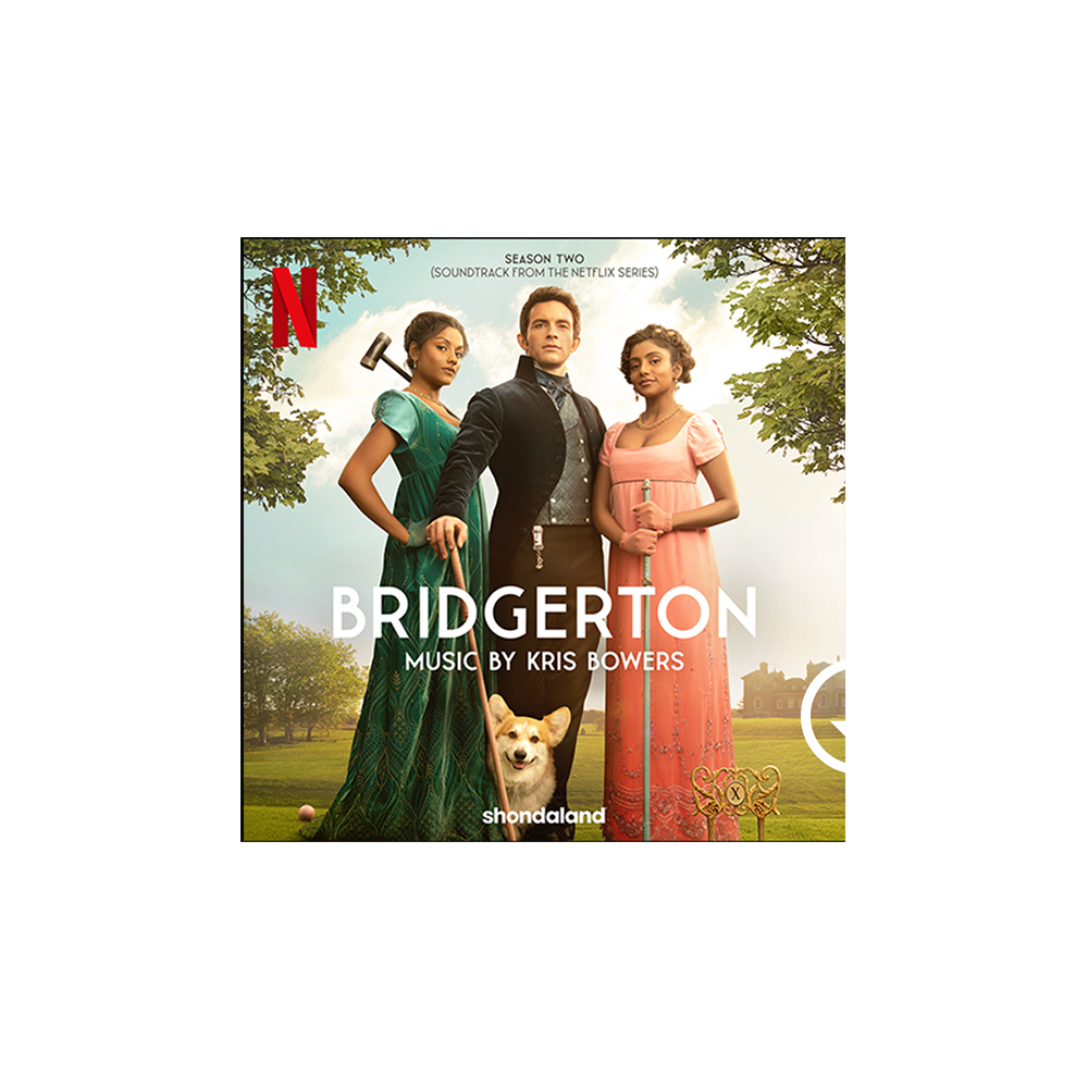 Bridgerton Season Two (Soundtrack from the Netflix Original Series) - Digital Album